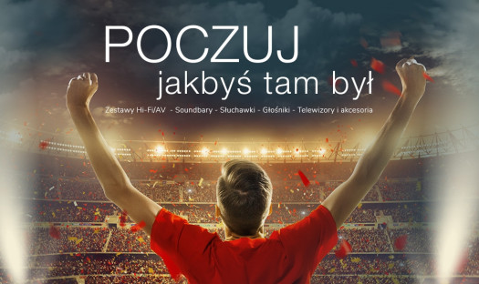 "Poczuj, jakbyś tam był" - mundialowa promocja w Top Hi-Fi &amp; Video Design 