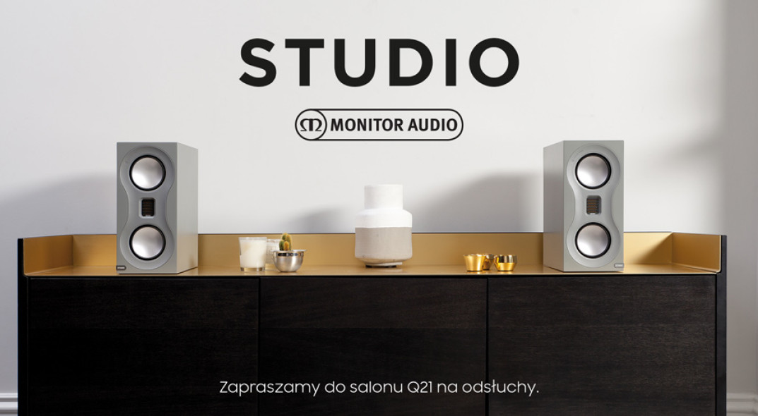 Premierowe odsłuchy najnowszych kolumn Monitor Audio Studio w Q21