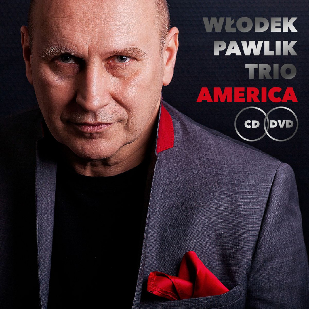 Włodek Pawlik Trio "America" na DVD