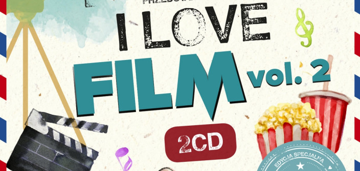 Marek Sierocki i "I Love Film vol.2 " - druga część filmowej składaniki