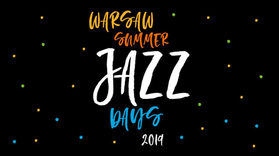 Warsaw Summer Jazz Days 2019 