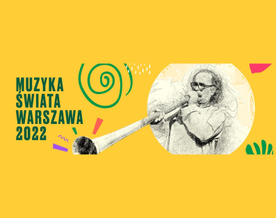 9. czerwca rusza w Warszawie Festiwal Muzyka Świata