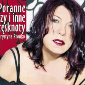 Poranne łzy i inne tęsknoty