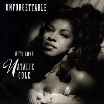 Unforgettable… With Love. 30th Anniversary Edition