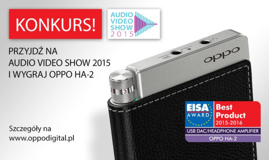 Wygraj OPPO HA-2 na Audio Video Show