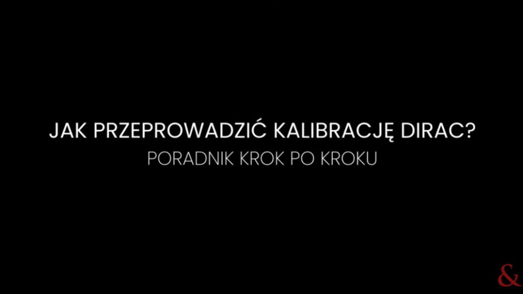 Kalibracja systemu Dirac Live - Instrukcja krok po kroku