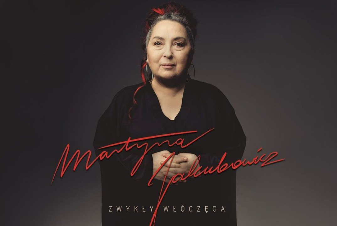 Płyty Martyny Jakubowicz "Zwykły włóczęga" otrzymują...