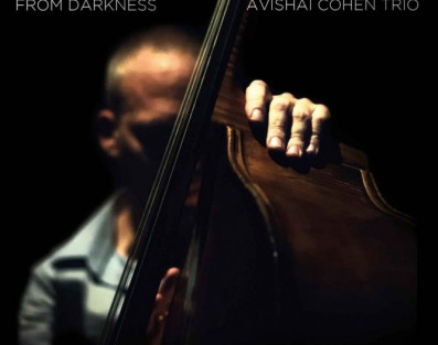 "From Darkness" - dziś premiera nowej płyty Avishai Cohen Trio