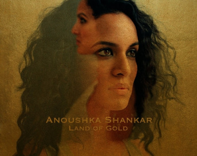 "Land of Gold" - nowa płyta Anoushki Shankar