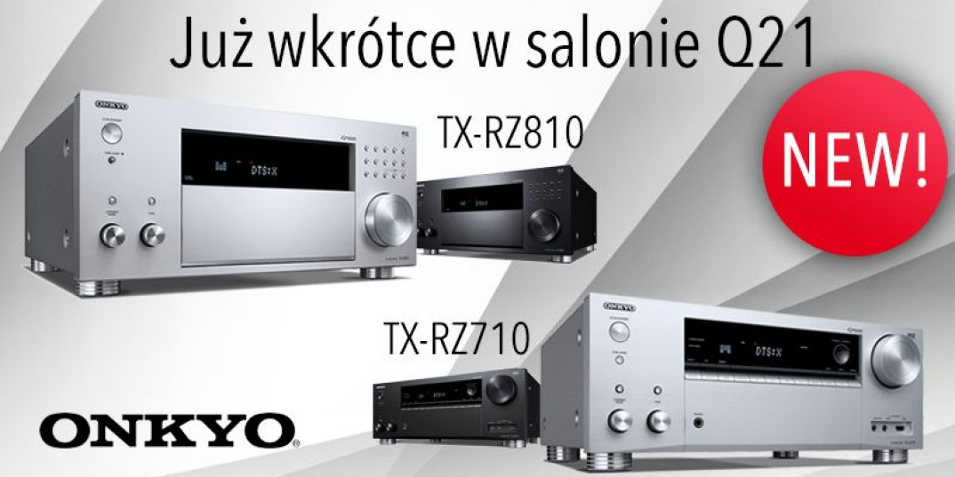 Amplitunery Onkyo TX-RZ710 i TX-RZ810 w ofercie salonu Q21