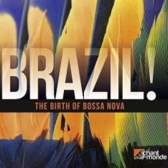 Brazil! The Birth of Bossa Nova