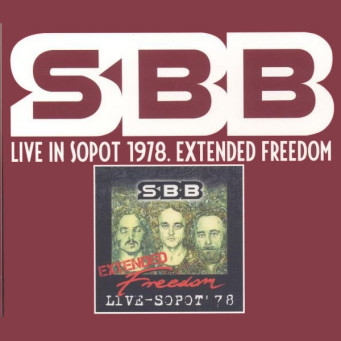 SBB Live in Sopot 1978. Extended Freedom