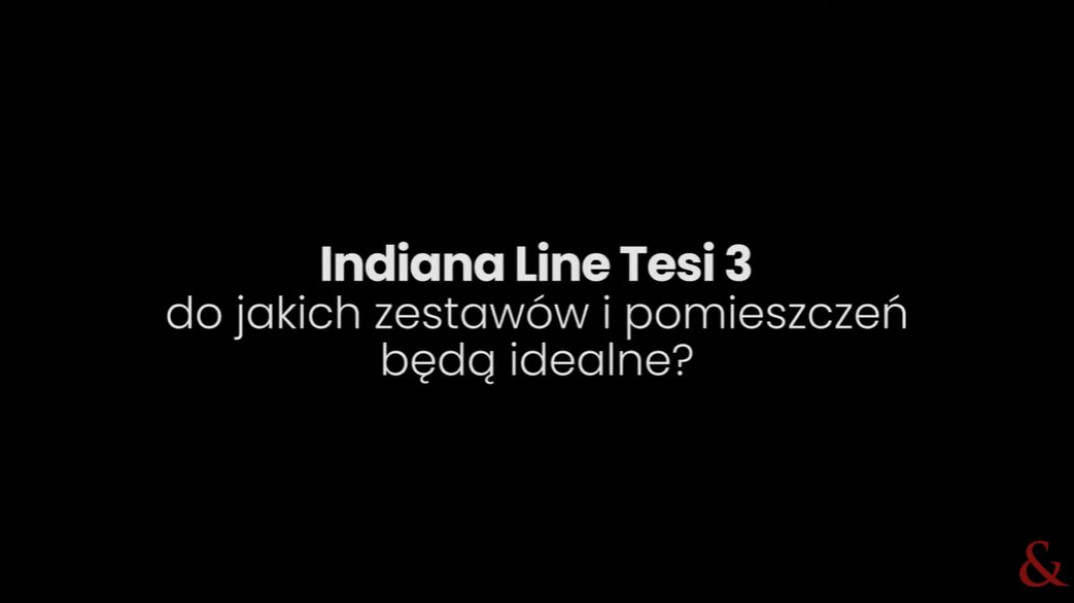 Indiana Line Tesi 3 – trzy zestawy stereo 