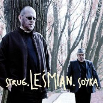 Strug - Leśmian - Soyka
