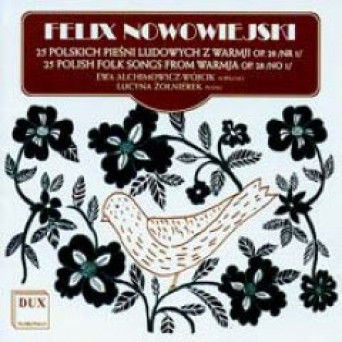 Felix Nowowiejski / 25 Polskich Pieśni Ludowych Z Warmii