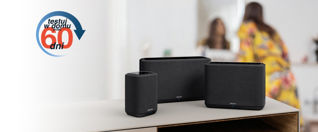 Kup i testuj głośniki Denon Home przez 60 dni
