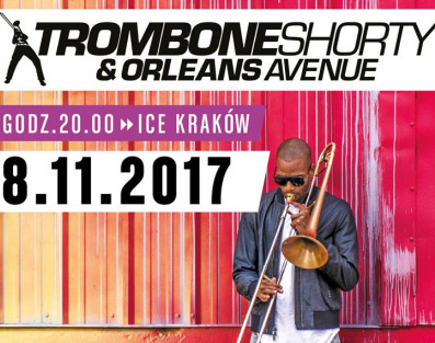 Trombone Shorty &amp; Orleans Avenue zagrają w Krakowie