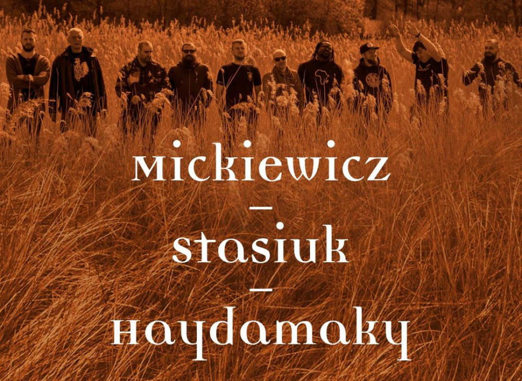 Mickiewicz-Stasiuk-Haydamaky nagrali "Inwokację"