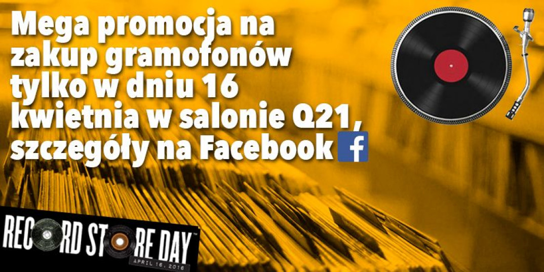 16 kwietnia prezenty z okazji Record Store Day w salonie Q21