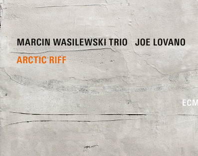  Marcin Wasilewski Trio i Joe Lovano na spólnej płycie "Arctic Riff"