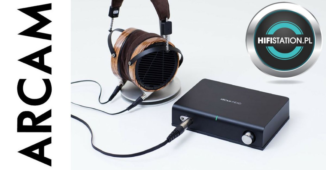 Odsłuchy wzmacniacza Arcam rHead w salonie HiFiStation