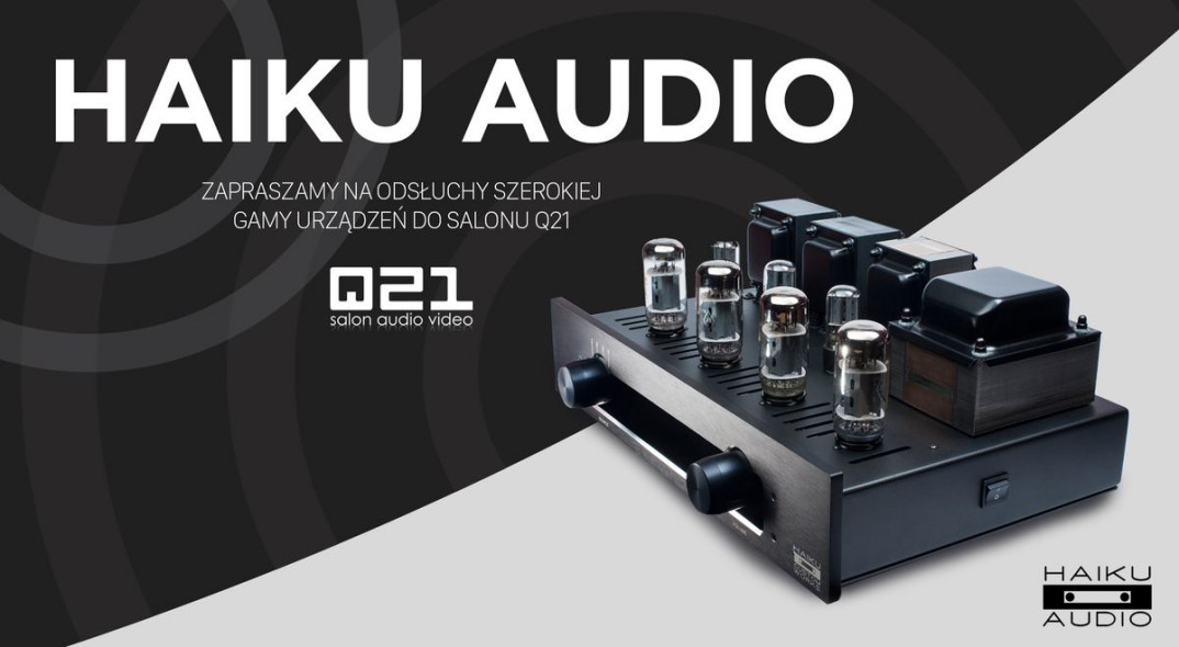 Haiku Audio w salonie Q21 
