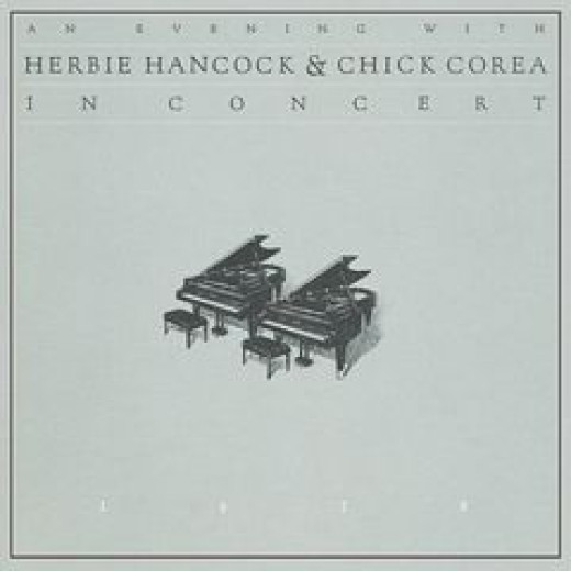 An Evening With Herbie Hancock &amp; Chick Corea
