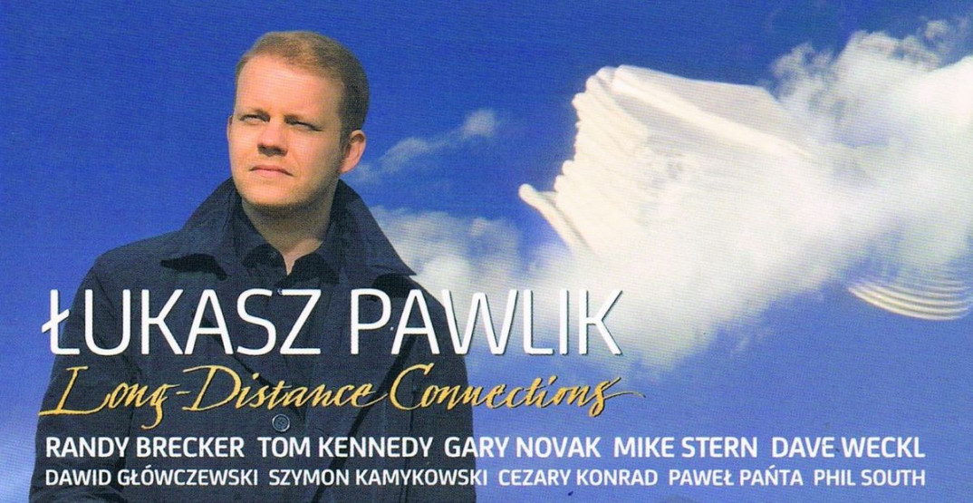 Płyty Łukasza Pawlika "Long-Distance Connections" otrzymują...