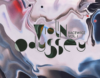 Violin Odyssey: Bacewicz vol.1