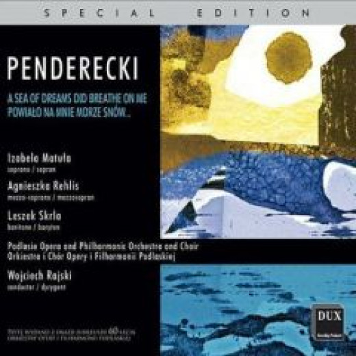 Krzysztof Penderecki. Powiało na mnie morze snów