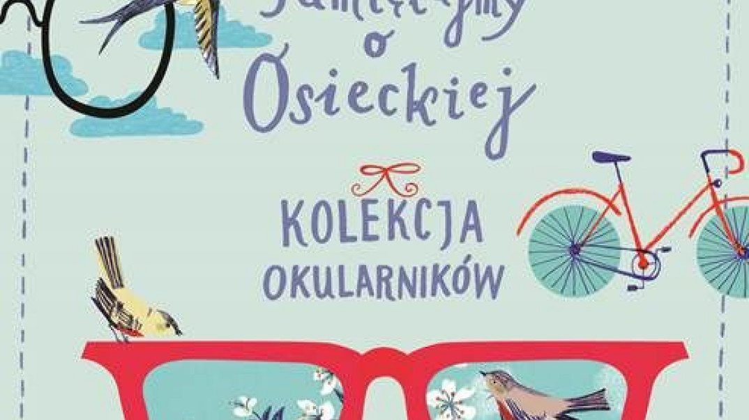 "Pamiętajmy o Osieckiej. Kolekcja Okularników": album już w sklepach