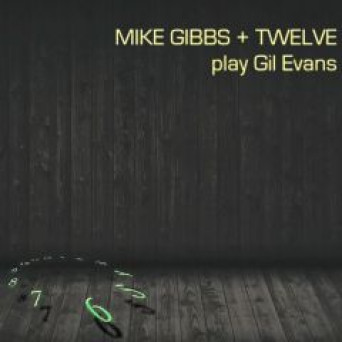 Twelve Play Gil Evans