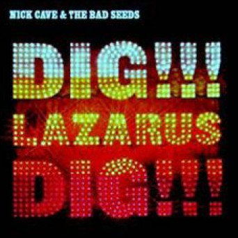 Dig, Lazarus, Dig!!!