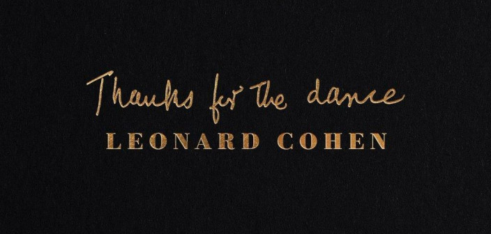 "Thanks For The Dance": nowa płyta z utworami Leonarda Cohena