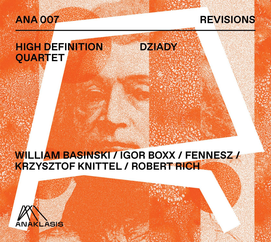 High Definition Quartet i "Dziady", czyli romantyzm w wersji jazzowo-elektronicznej