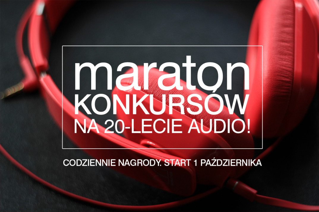 20 lat AUDIO. Wielka feta! Maraton konkursów! Start 1 października