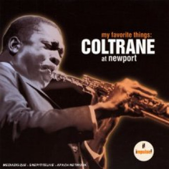 My Favorite Things / Coltrane At Newport