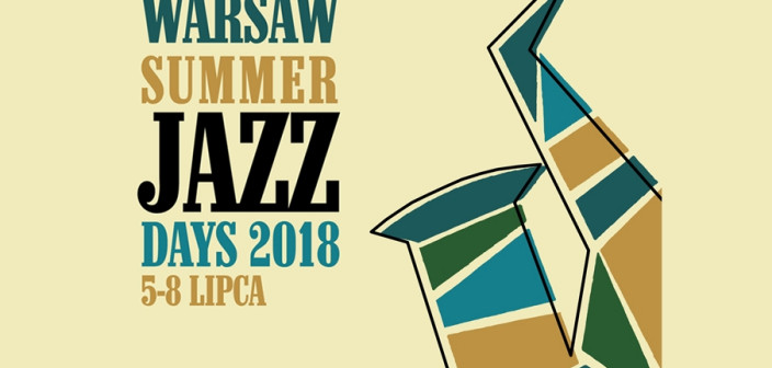 Warsaw Summer Jazz Days 2018