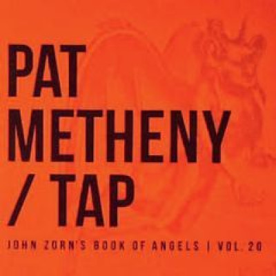 TAP / John Zorn`s Book Of Angels Vol. 20