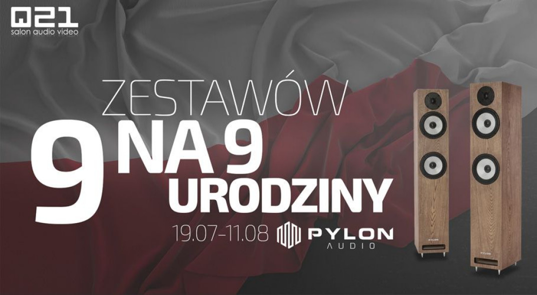 9. sprzętowych zestawów na 9. urodziny Pylon Audio